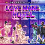 LOVE MAKE HOTEL