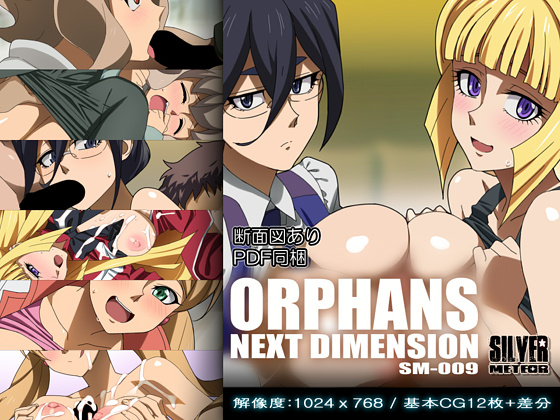 ORPHANS NEXT DIMENSION By SILVER METEOR