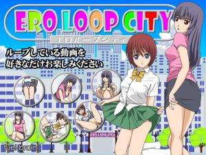 [RE203465] ERO LOOP CITY