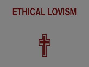 [RE206230] ETHICAL LOVISM