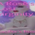 A Rose's lost virginity