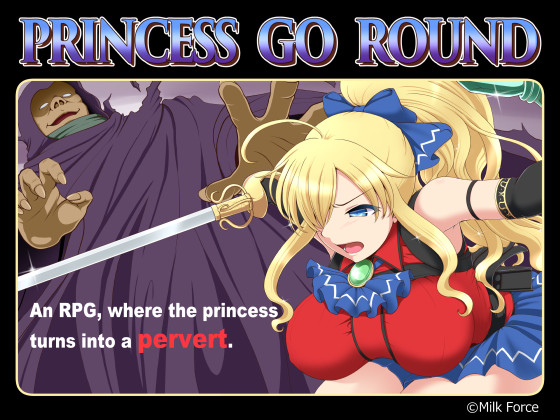 PRINCESS GO ROUND By Milk Force