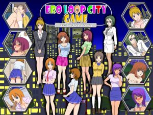 [RE233884] ERO LOOP CITY GAME