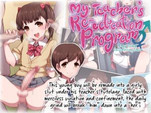 [RE240352] My Teacher’s Re-education Program – A Boy Turned Crossdressing Slave –