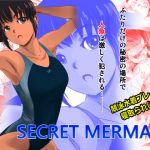 SECRET MERMAID