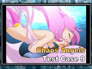 [RE256341] Chaos Angels Test Case 9