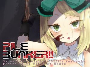 [RE160779] Pile Bunker!!