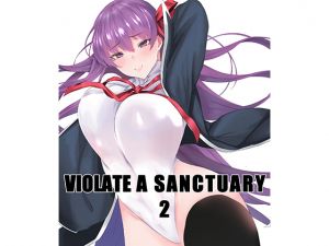 [RE262334] VIOLATE A SANCTUARY 2