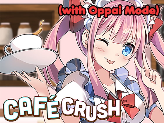 Cafe Crush (with Oppai Mode) By Drunk Bunny Games