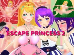 [RE277258] ESCAPE PRINCESS 2