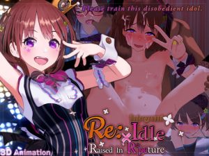 [RE277913] Re: Underground Idle x Raised in R*peture