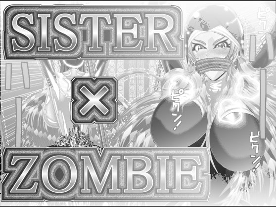 SISTER x ZOMBIE 1CV By Aisha Clarice