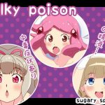 milky poison