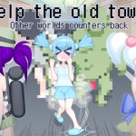 Help the old town! Other worlds counters back