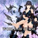 WORLD OF CURSE 19