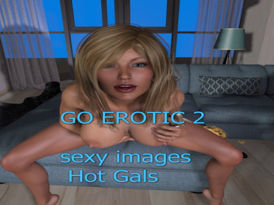 GO EROTIC 2# By Kurtx