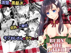 [RE303085] BURN THE BITCH 2