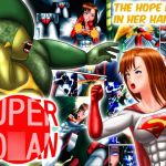 SuperWo○an -The Hope is in her hands-