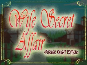 [RJ345055] Wife Secret Affair (Former Knight Edition)