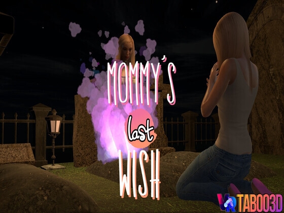 Mommys Last Wish By VRTaboo3D