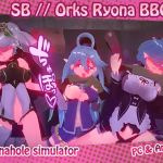 SB // Orks Ryona BBC