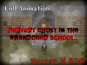 [RJ01072957] Pervert ghost in the abandoned school.(English version.)