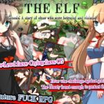 THE ELF ~Genesis: A story of elves who were betrayed and violated~