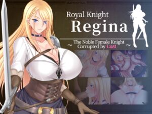 [RJ01103213] [ENG TL Patch] Royal Knight Regina ~The Noble Female Knight Corrupted by Lust~