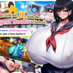 [ENG TL Patch] Life with the JK with the Hugest Boobs in School