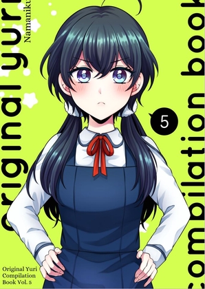 Original Yuri Compilation Book 5 By YURI HUB