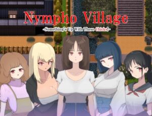 [RJ01164622] [ENG TL Patch] Nympho Village ~Something’s Up With These Chicks!~