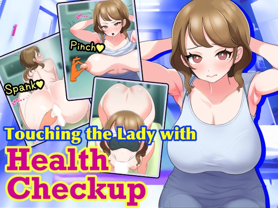 Touching the Lady with Health Checkup By Neucia Club