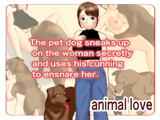 The pet dog sneaks up  on the woman secretly  and uses his cunning  to ensnare her. By Genbu-dou