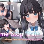 [ENG TL] Time-Stop Train ~Freeze Time and Play Naughty Pranks!~