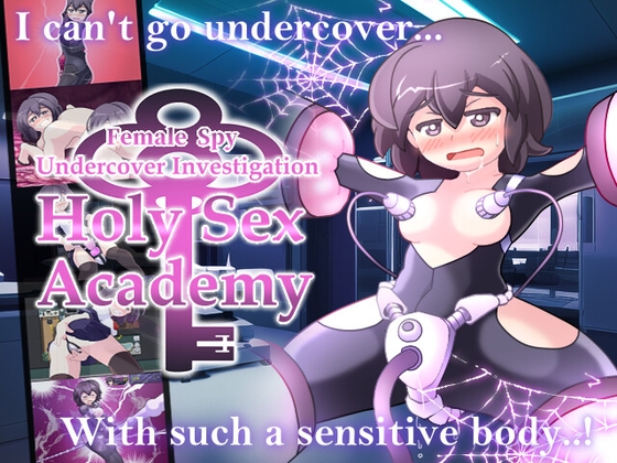 Female Spy Undercover Investigation: Holy Sex Academy By nullnullfullido
