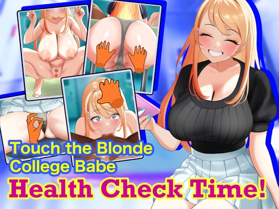 Touch the Blonde College Babe: Health Check Time! By Neucia Club