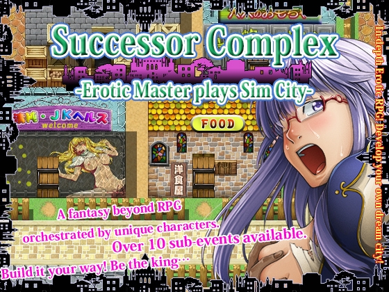 Successor Complex - Erotic Master plays Sim City - By Shimizuan