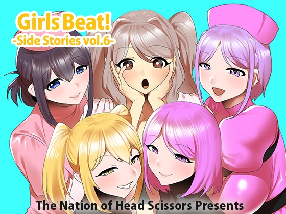 Girls Beat! Side Stories vol.6 By The Nation of Head Scissors